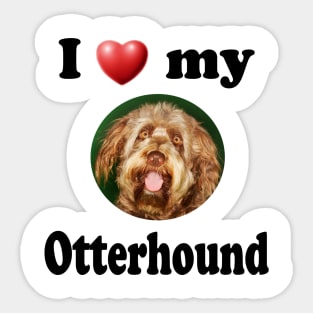 I Love My Otterhound Sticker